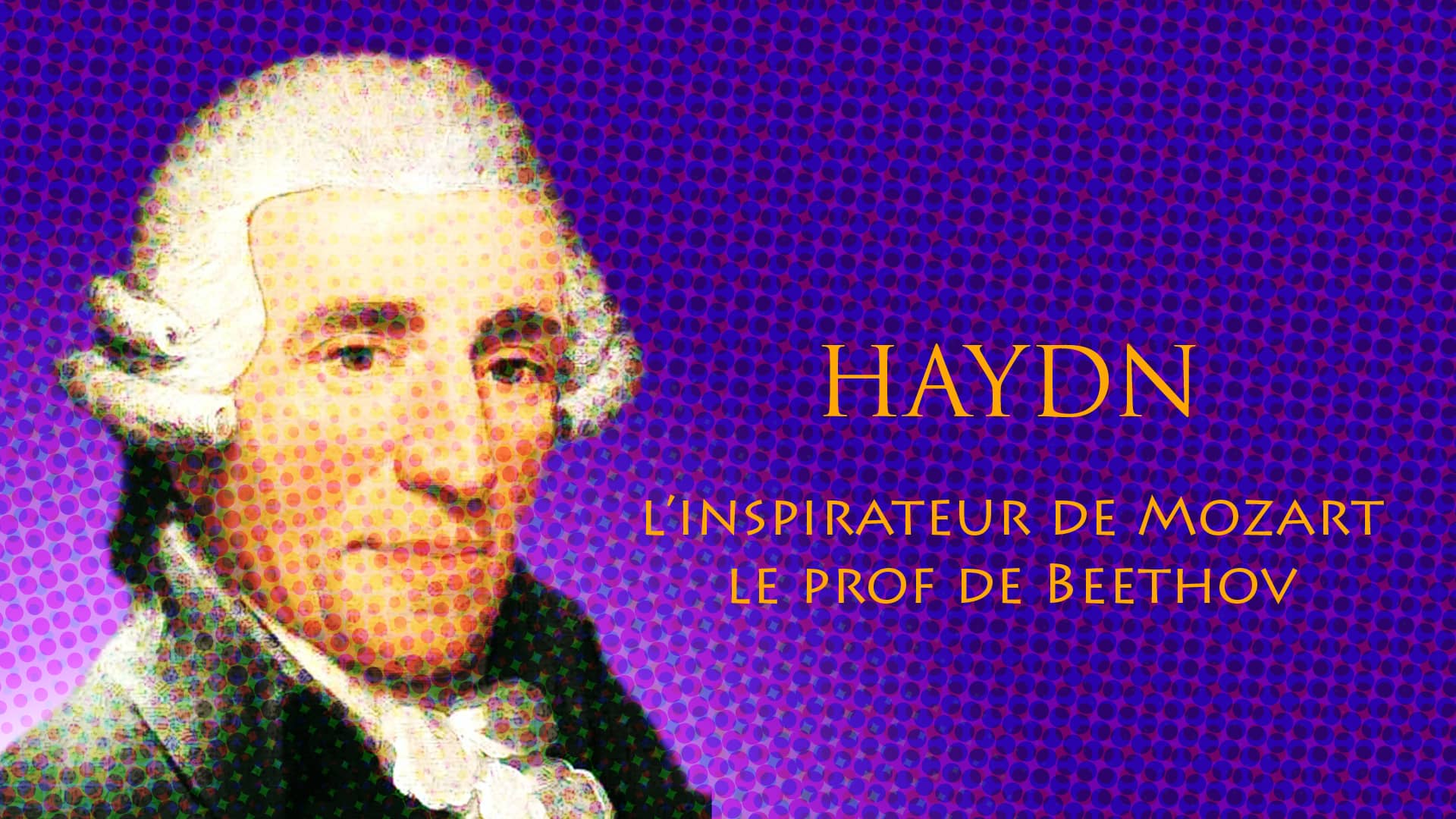Portrait de Joseph Haydn, père de la symphonie classique et du quatuor moderne