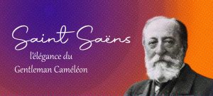 Portrait de Camille Saint-Saëns, compositeur français du XIXe siècle
