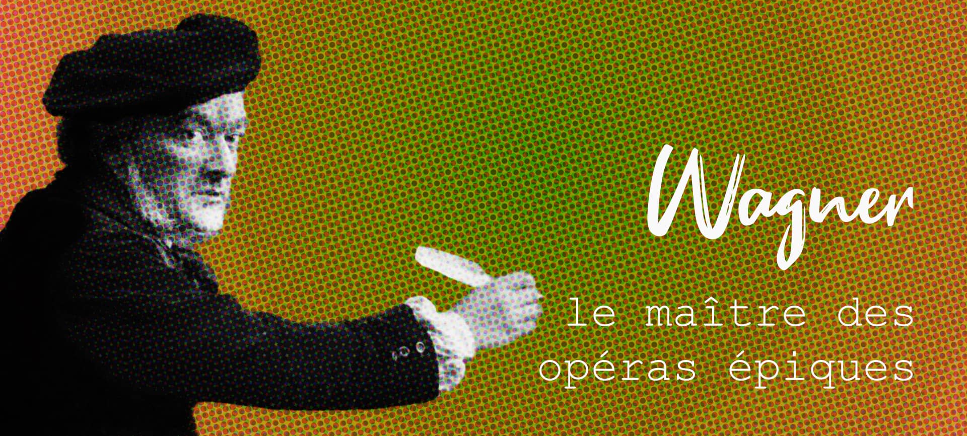 la vie de Richard Wagner