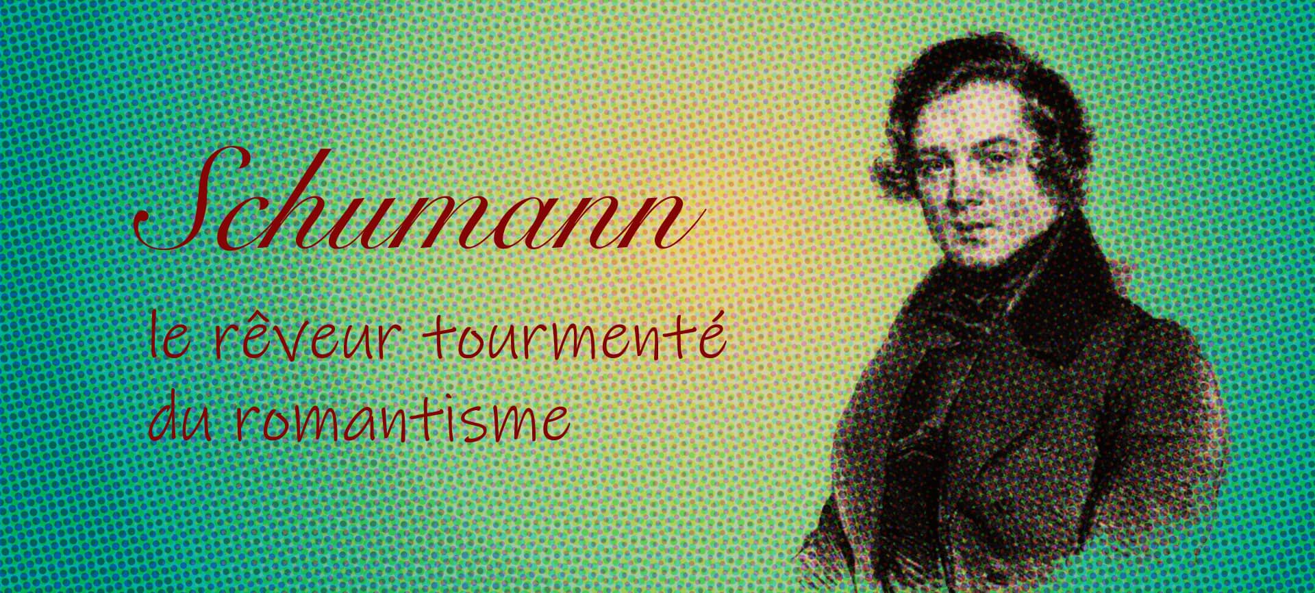 vie de Robert Schumann